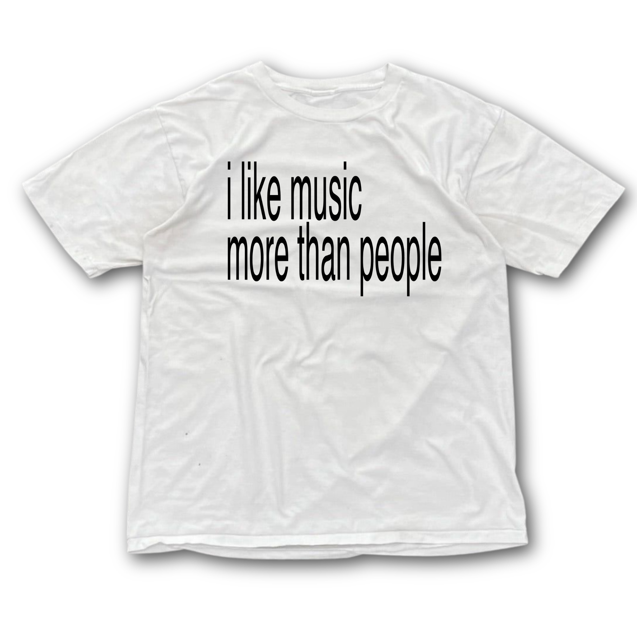 I LIKE MUSIK MORE THAN PEOPLE