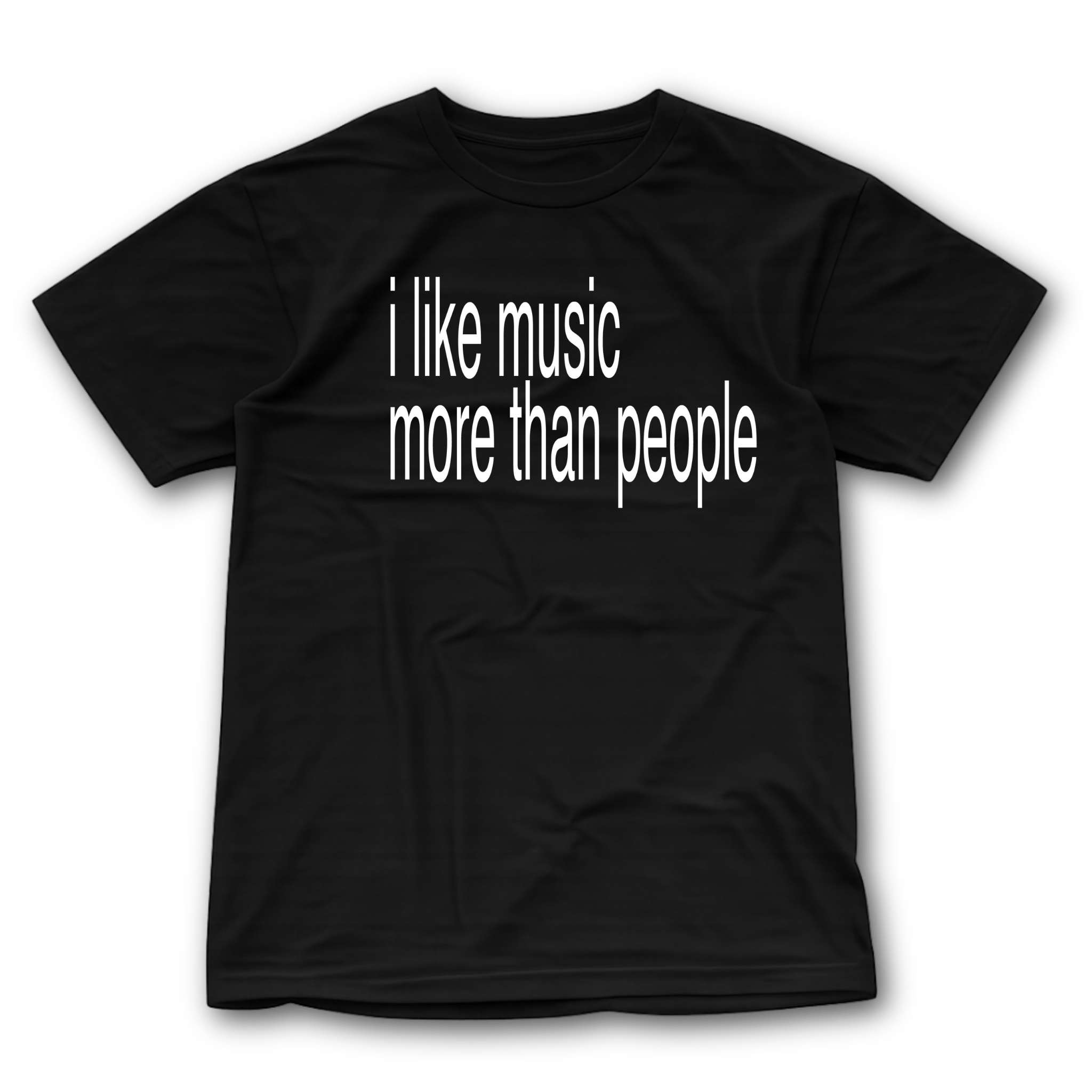 I LIKE MUSIK MORE THAN PEOPLE