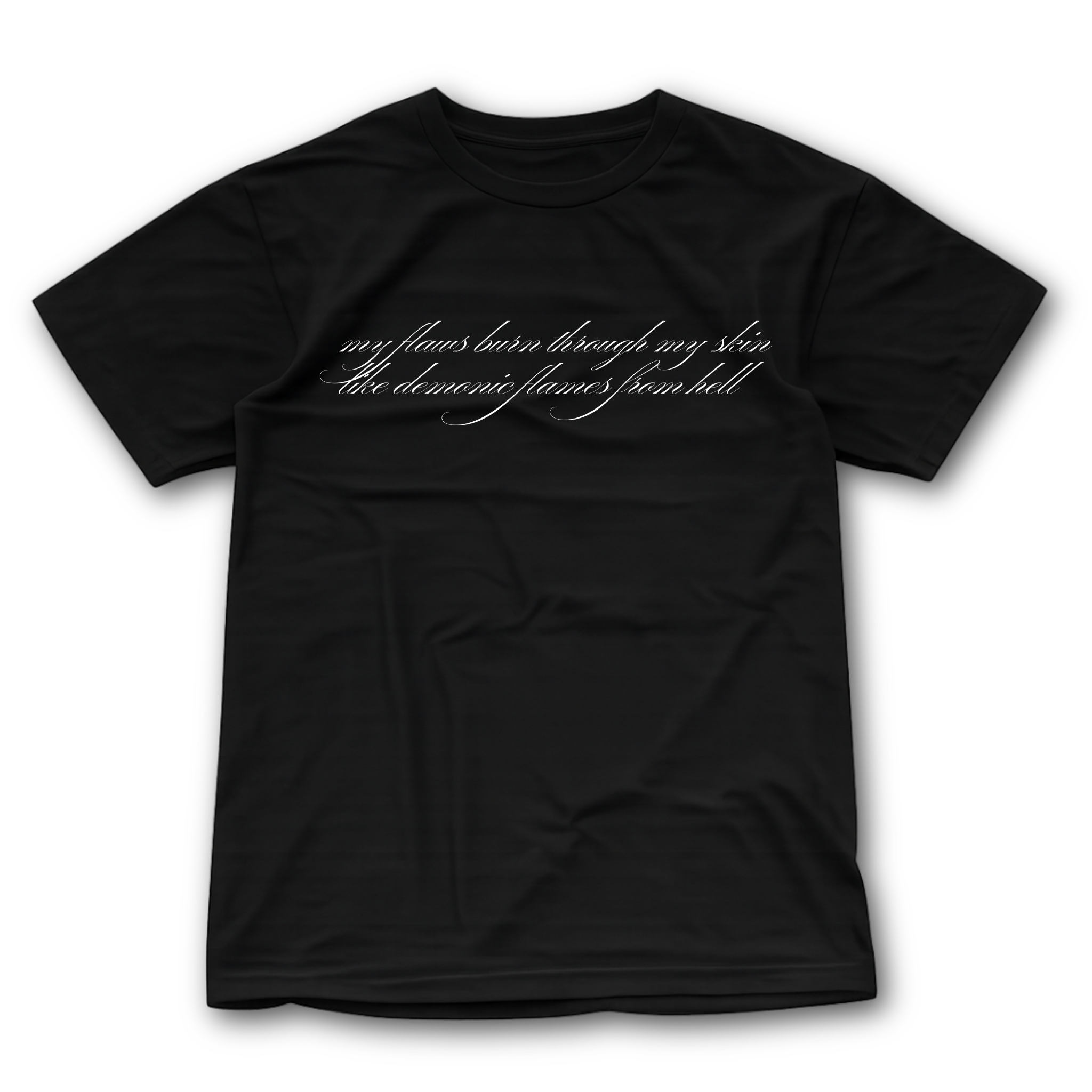 MY FLAWS BURN THROUGH MY SKIN